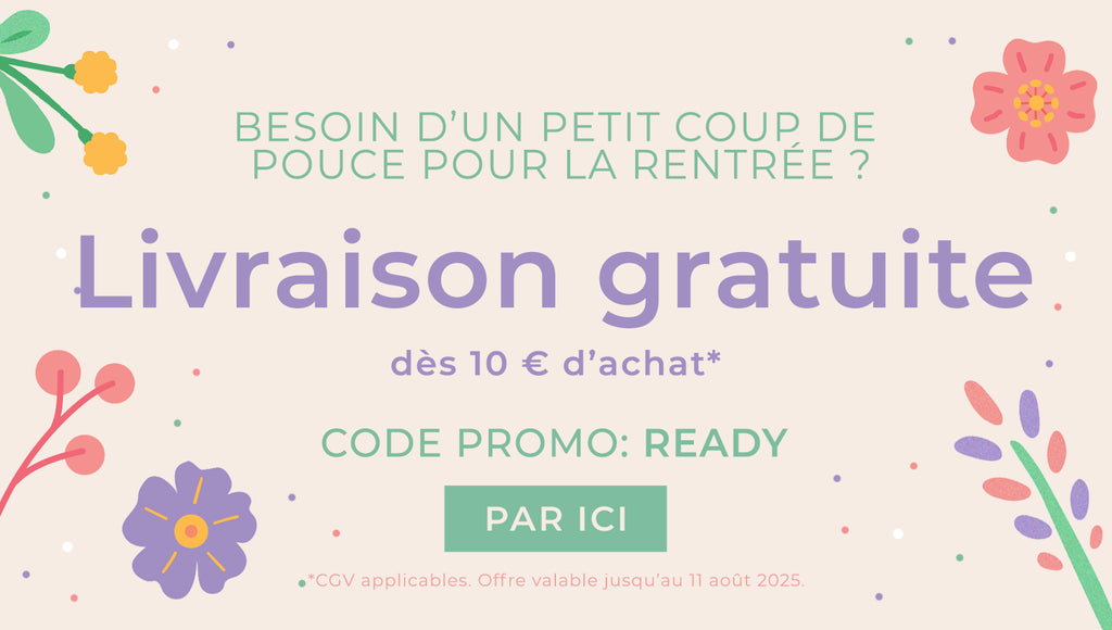 Livraison standard gratuite sur toutes les commandes à destination de la France métropolitaine dès 10 € d'achat avec le code promo : READY.